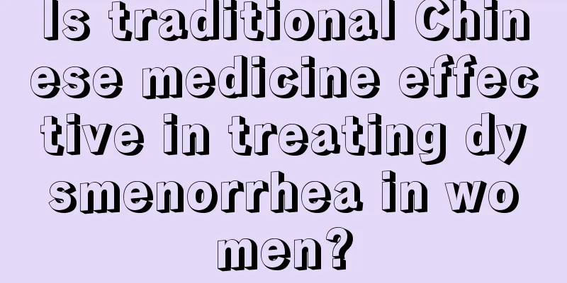 Is traditional Chinese medicine effective in treating dysmenorrhea in women?