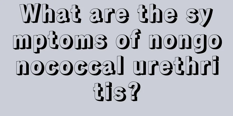 What are the symptoms of nongonococcal urethritis?