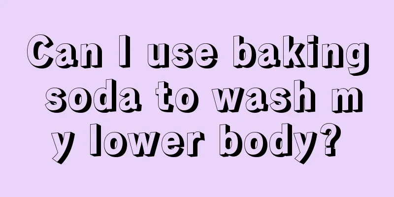 Can I use baking soda to wash my lower body?