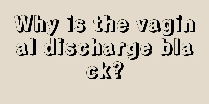 Why is the vaginal discharge black?