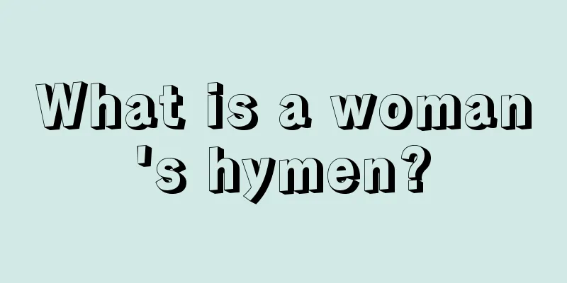 What is a woman's hymen?