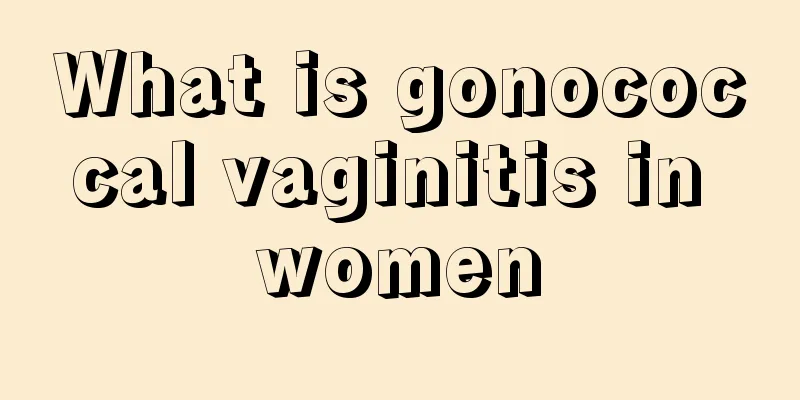 What is gonococcal vaginitis in women