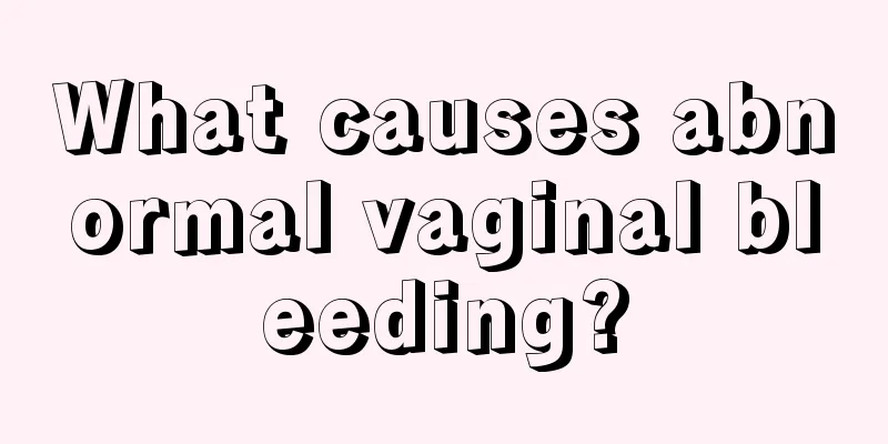 What causes abnormal vaginal bleeding?