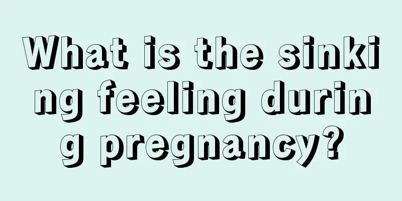 What is the sinking feeling during pregnancy?