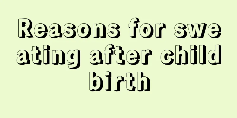 Reasons for sweating after childbirth