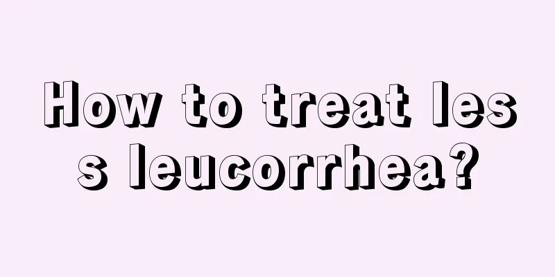 How to treat less leucorrhea?