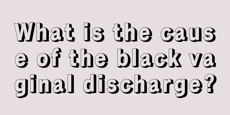 What is the cause of the black vaginal discharge?