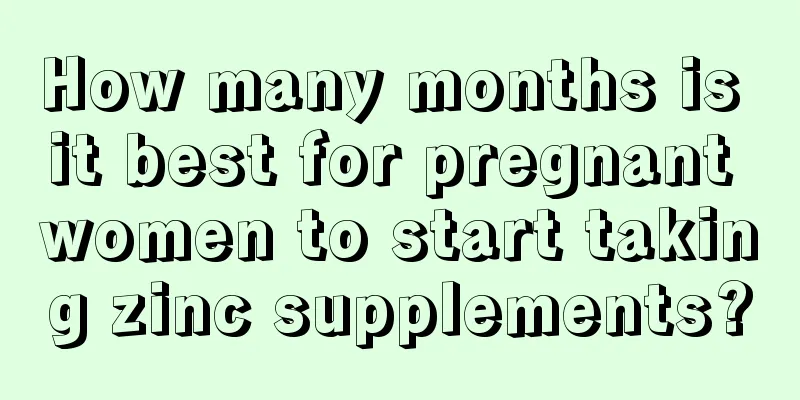 How many months is it best for pregnant women to start taking zinc supplements?