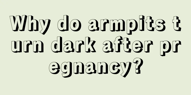 Why do armpits turn dark after pregnancy?