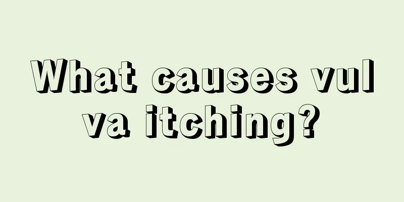 What causes vulva itching?