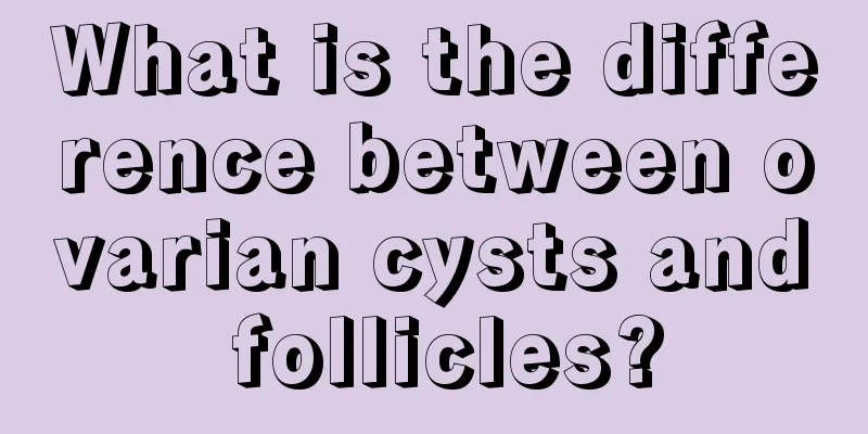 What is the difference between ovarian cysts and follicles?