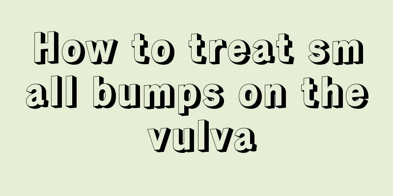 How to treat small bumps on the vulva