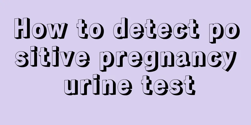 How to detect positive pregnancy urine test