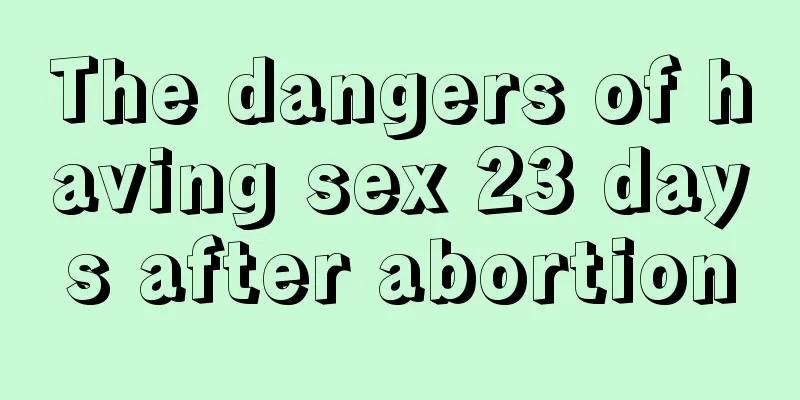 The dangers of having sex 23 days after abortion