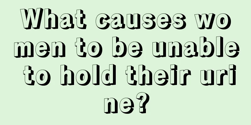 What causes women to be unable to hold their urine?