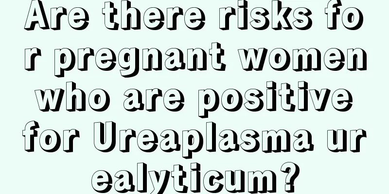 Are there risks for pregnant women who are positive for Ureaplasma urealyticum?