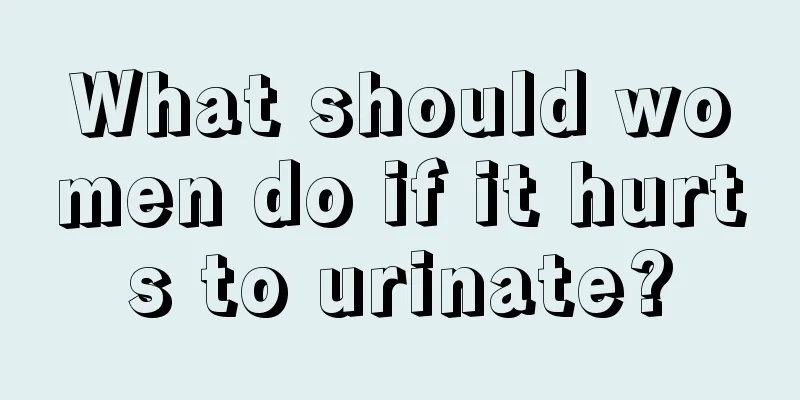 What should women do if it hurts to urinate?