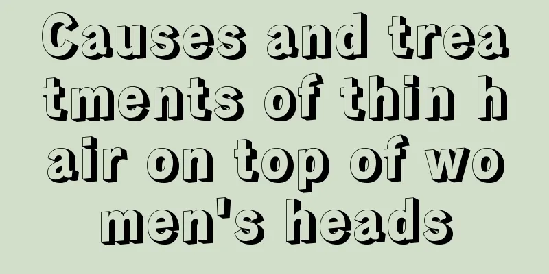 Causes and treatments of thin hair on top of women's heads