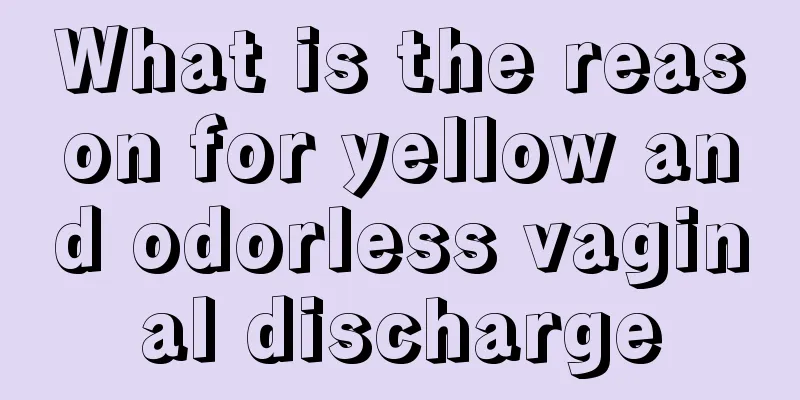 What is the reason for yellow and odorless vaginal discharge