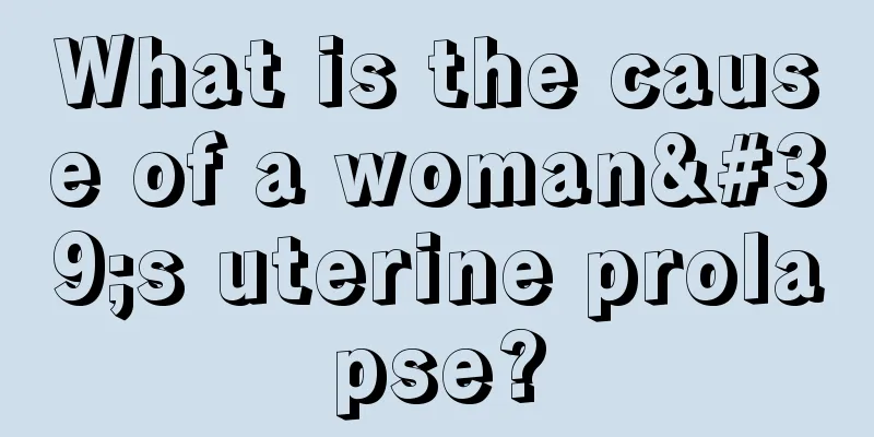 What is the cause of a woman's uterine prolapse?