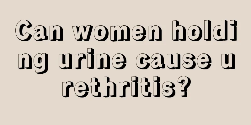 Can women holding urine cause urethritis?