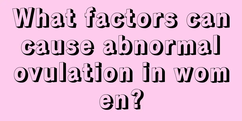 What factors can cause abnormal ovulation in women?