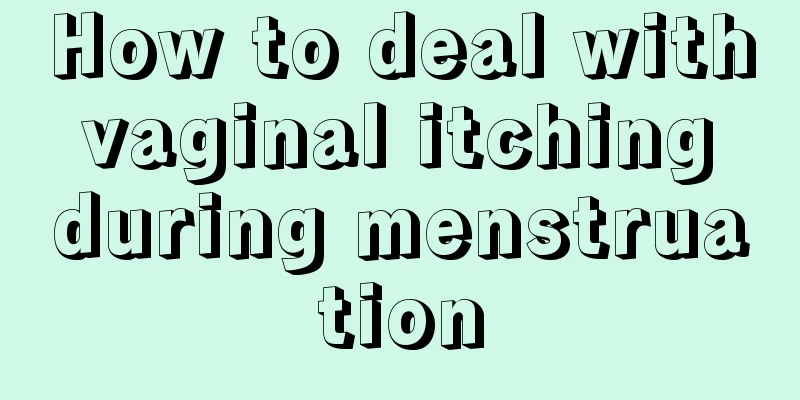 How to deal with vaginal itching during menstruation