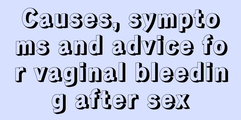 Causes, symptoms and advice for vaginal bleeding after sex