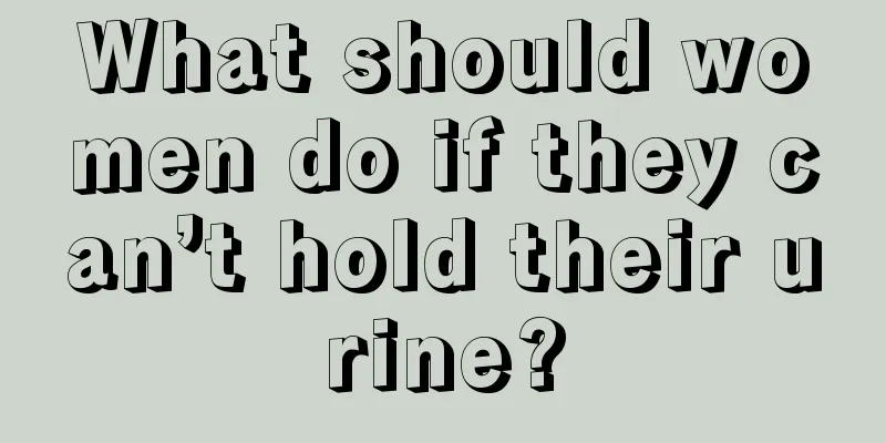 What should women do if they can’t hold their urine?