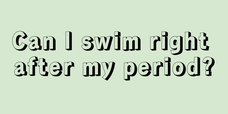 Can I swim right after my period?