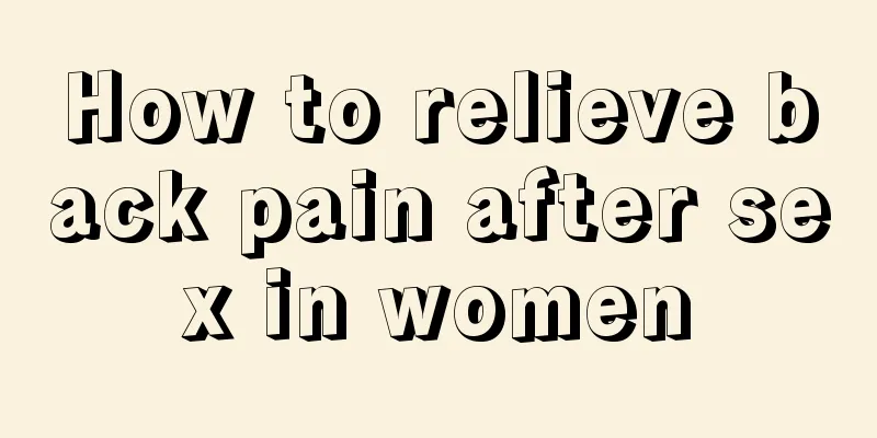 How to relieve back pain after sex in women