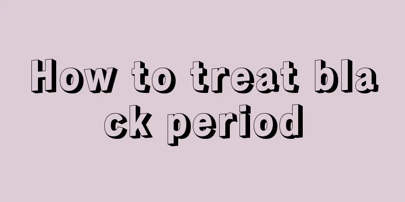 How to treat black period