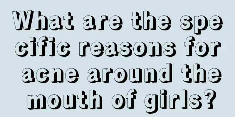 What are the specific reasons for acne around the mouth of girls?