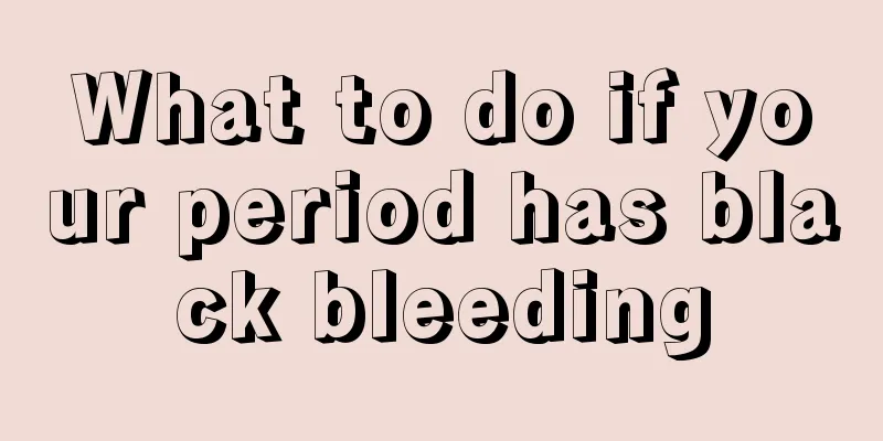 What to do if your period has black bleeding