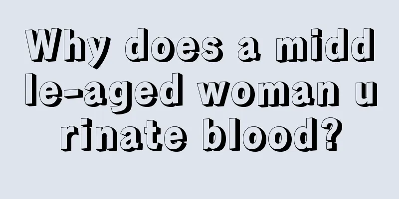 Why does a middle-aged woman urinate blood?