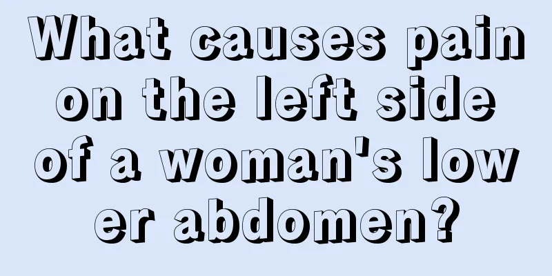 What causes pain on the left side of a woman's lower abdomen?