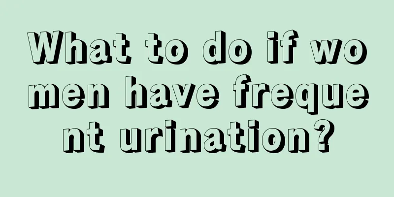 What to do if women have frequent urination?