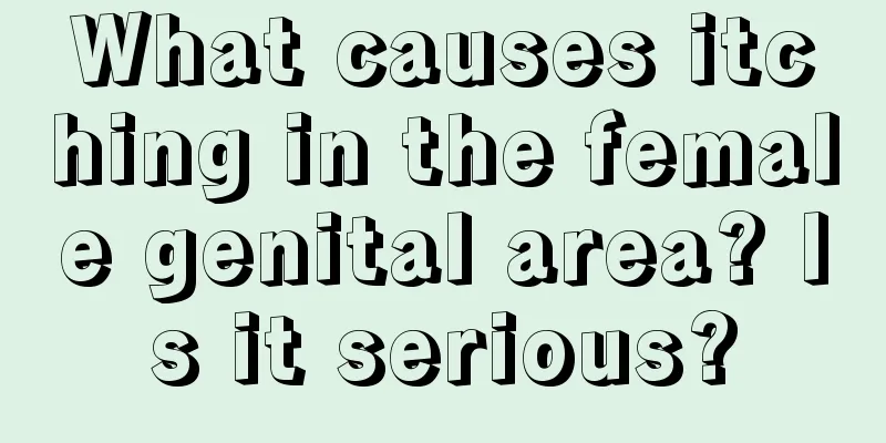 What causes itching in the female genital area? Is it serious?