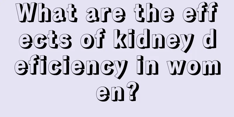 What are the effects of kidney deficiency in women?