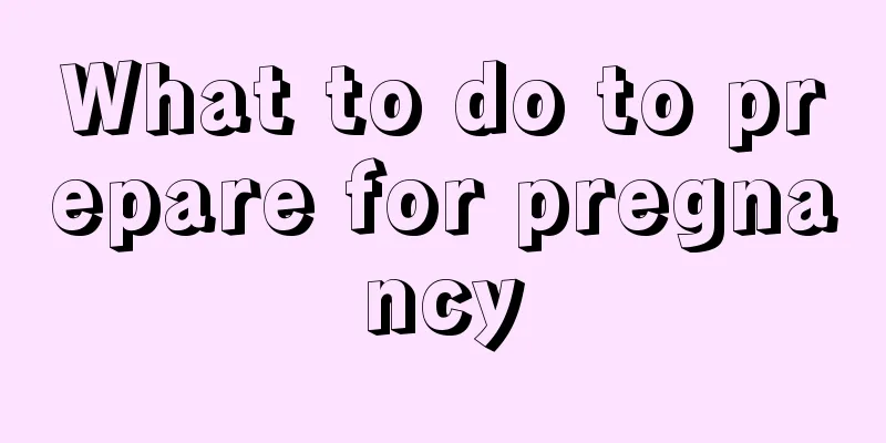 What to do to prepare for pregnancy