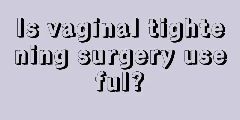 Is vaginal tightening surgery useful?