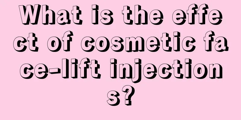 What is the effect of cosmetic face-lift injections?