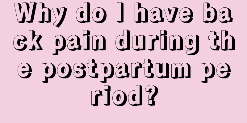 Why do I have back pain during the postpartum period?