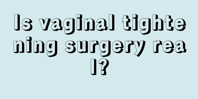 Is vaginal tightening surgery real?