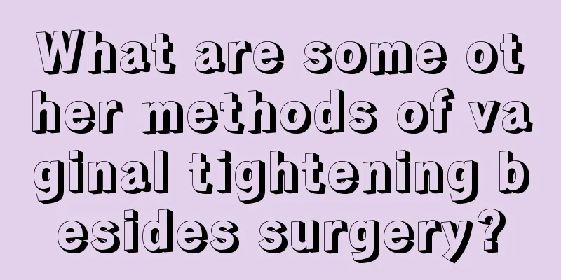 What are some other methods of vaginal tightening besides surgery?