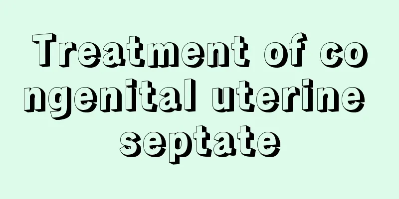 Treatment of congenital uterine septate