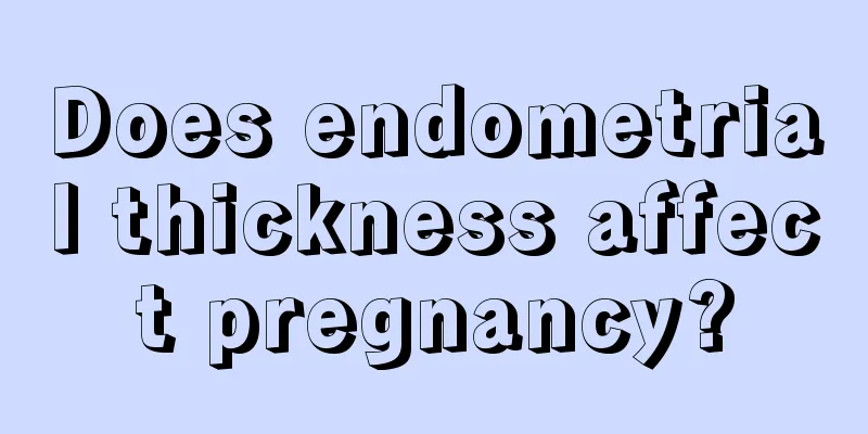 Does endometrial thickness affect pregnancy?