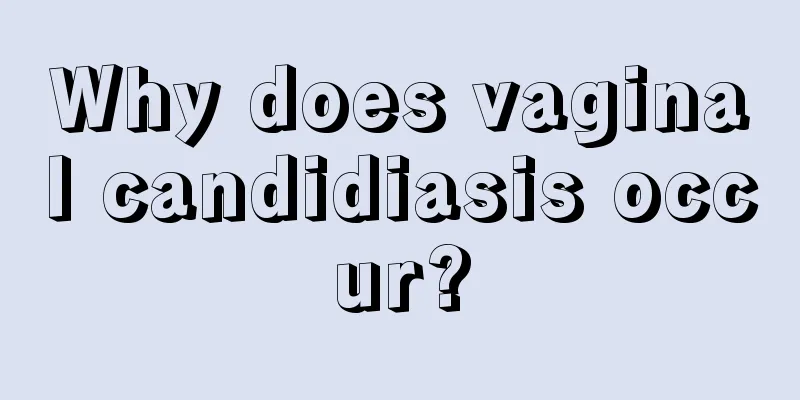 Why does vaginal candidiasis occur?