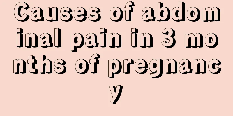 Causes of abdominal pain in 3 months of pregnancy