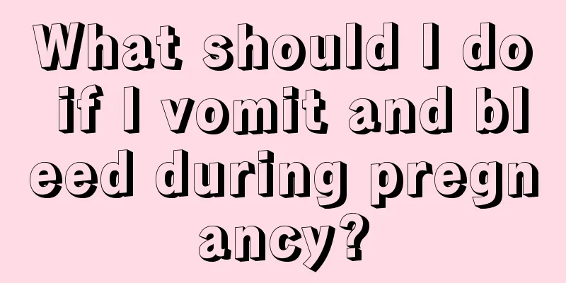 What should I do if I vomit and bleed during pregnancy?